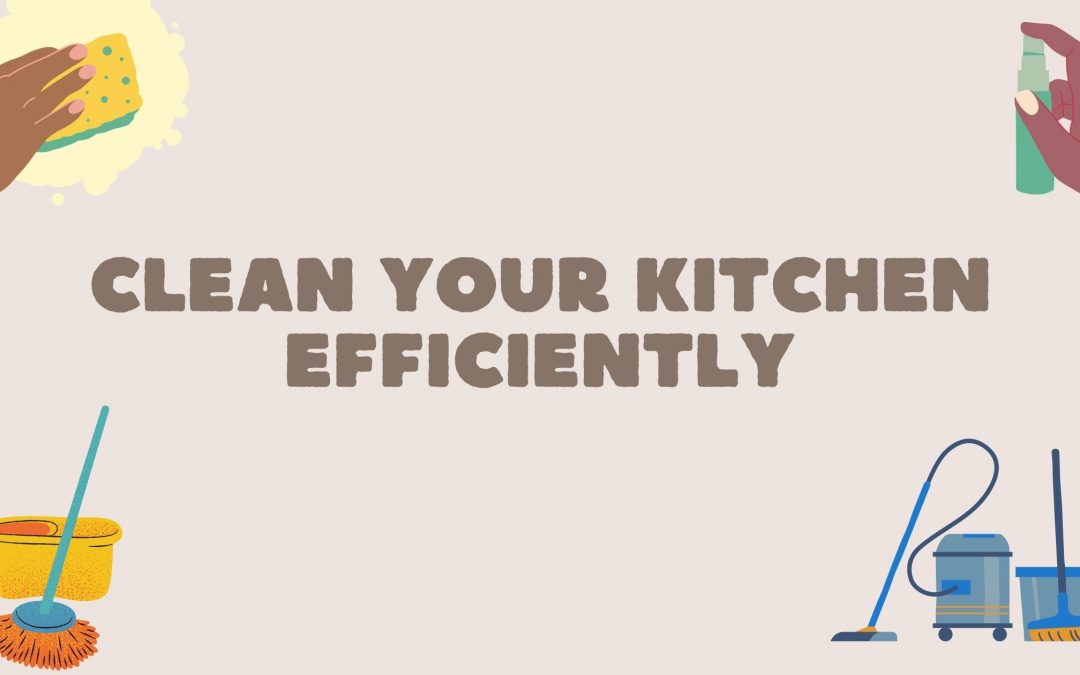 clean kitchen efficiently