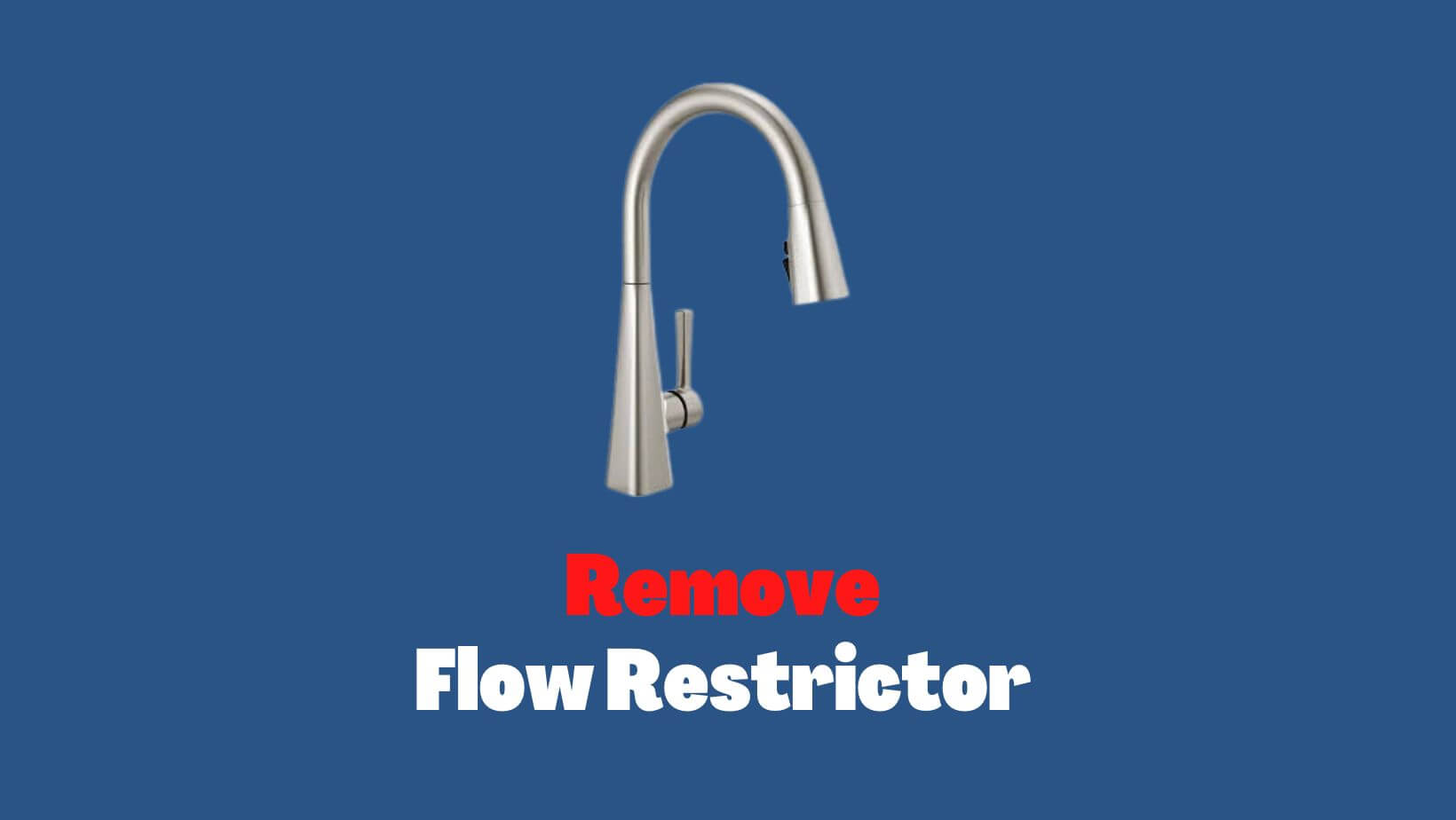 How To Remove Flow Restrictor From Delta Kitchen Faucet 