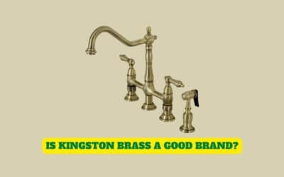 Is Kingston Brass a Good Kitchen Faucet Brand | 8 out of 10