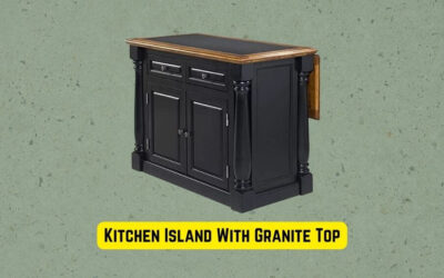5 Best Kitchen Island With Granite Top | Pick Your One