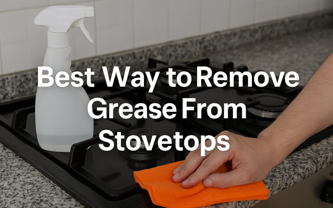 Best Way to Remove Grease From Stovetops